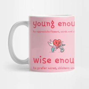 Young enough; wise enough Mug